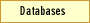 Databases