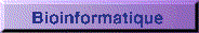 Bioinformatique